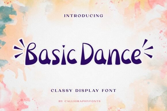 Basic Dance: The Friendly Display Font for Small Business Branding