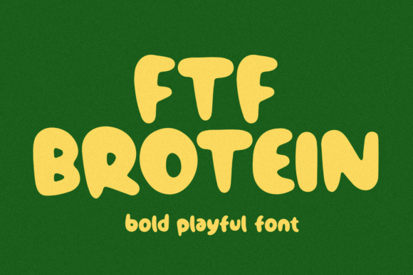 Ftf Brotein: A Quirky Display Font for Sweet Editorial Projects