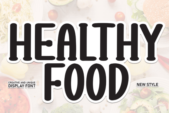 Healthy Food: A Sweet Display Font for Editorial Design