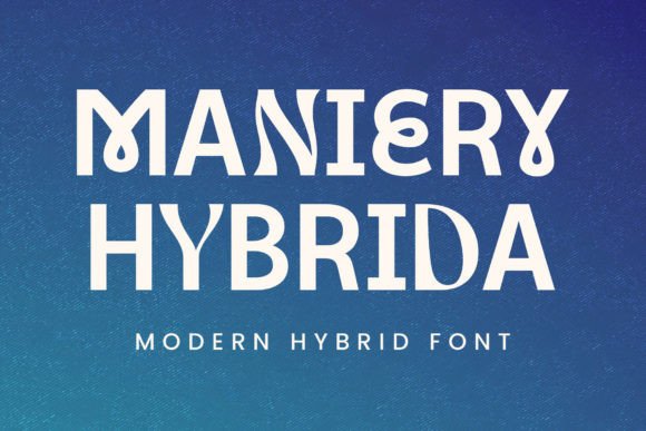 Maniery Hybrida: The Hybrid Typeface for Trendy Campaigns