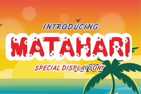 Matahari Font Review: A Sunny Addition to Your Display Collection